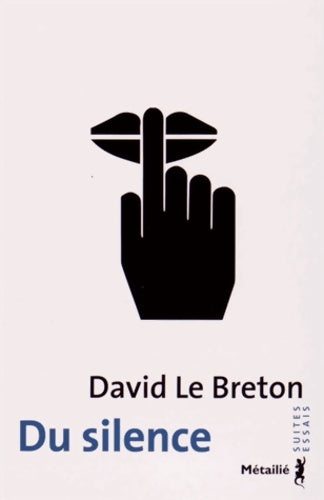 Livrenpoche : Du silence - David Le Breton - Livre