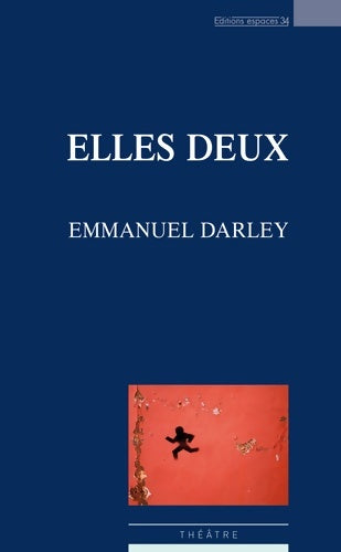 Livrenpoche : Elles deux - Emmanuel Darley - Livre