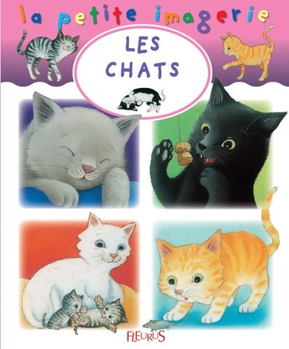 Livrenpoche : Les chats - Emilie Beaumont - Livre