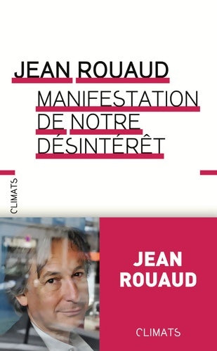Livrenpoche : Manifestation de notre désintérêt - Jean Rouaud - Livre