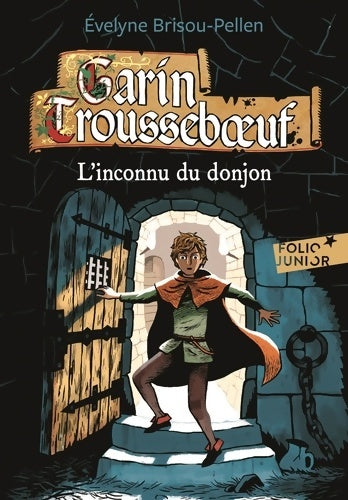 Livrenpoche : Garin trousseboeuf Tome I : l'inconnu du donjon - Evelyne Brisou-Pellen - Livre