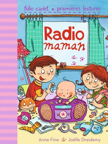 Livrenpoche : Radio maman - FOLIO CADET Premières LECTURES - de 6 à 7 ans - Anne Fine - Livre