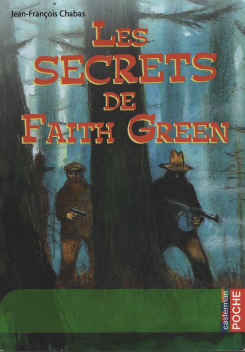Les secrets de Faith Green - Jean-François Chabas - Livre