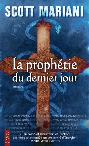 Livrenpoche : La prophétie du dernier jour - Scott Mariani - Livre