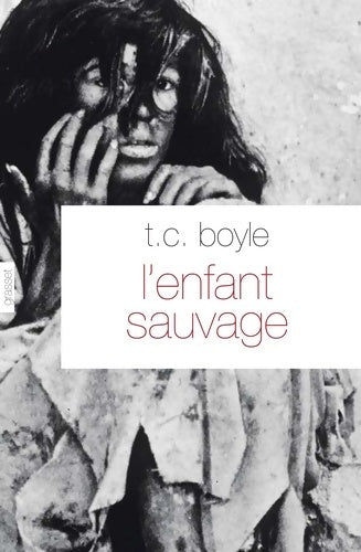 Livrenpoche : L'enfant sauvage - Tom Coraghessan Boyle - Livre
