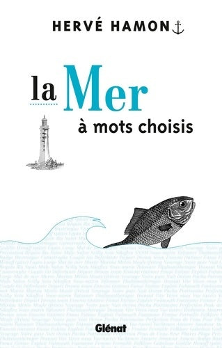 Livrenpoche : La Mer à mots choisis - Hervé Hamon - Livre