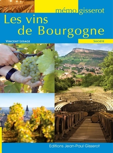 Livrenpoche : Les Vins de Bourgogne - Vincent Lesage - Livre