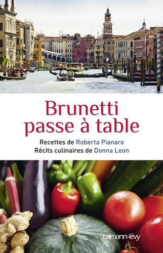 Livrenpoche : Brunetti passe à table - Donna Leon, Roberto Pianaro - Livre