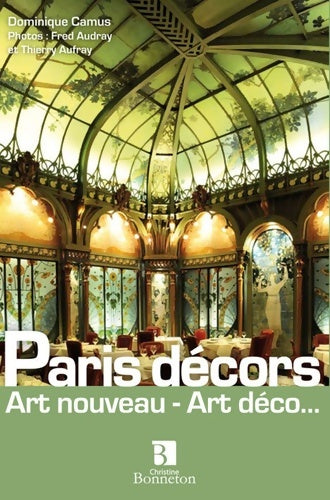 Livrenpoche : Paris décors : Art nouveau - Art déco... - PRAT CAMUS - Livre
