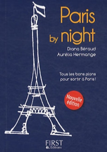 Livrenpoche : Petit Livre de - Paris by night 2e - Aurélia Hermange - Livre