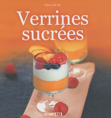 Livrenpoche : 30 recettes de verrines sucrées - Sylvie Aït-Ali - Livre
