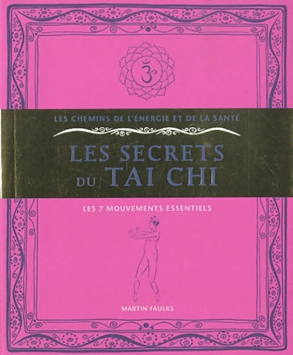 Livrenpoche : Les secrets du Taï Chi - Martin Faulks - Livre