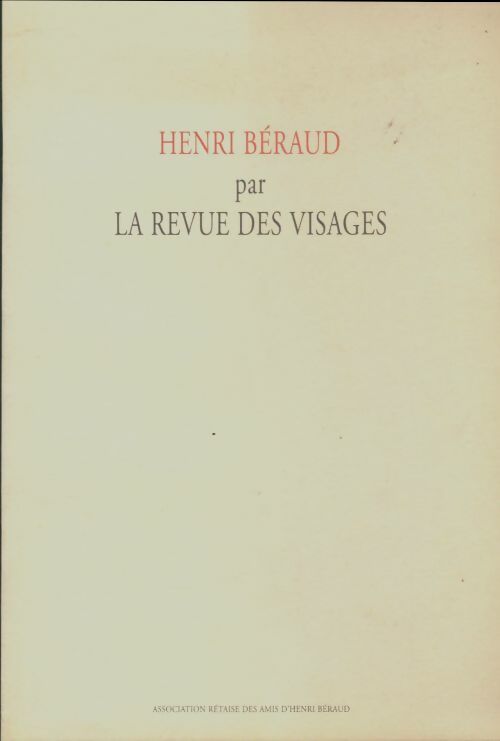 Livrenpoche : Henri Béraud par la revue des visages - Collectif - Livre