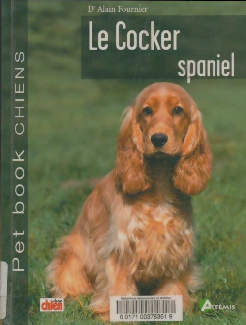 Le cocker spaniel - Alain Fournier -  Pet Book - Livre