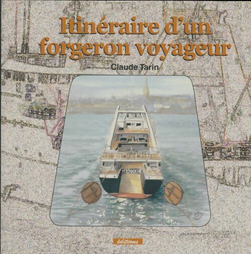 Livrenpoche : Itinéraire d'un forgeron voyageur - Claude Tarin - Livre