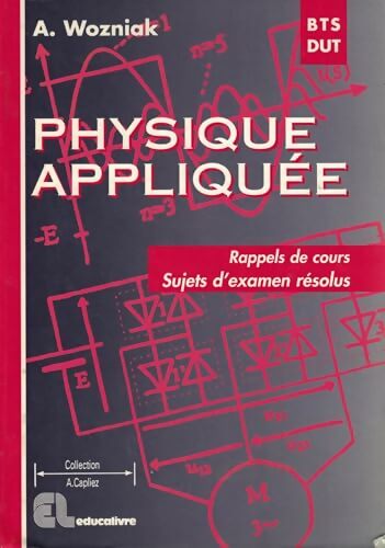 Livrenpoche : Physique appliquée BTS DUT - Alain Wozniak - Livre