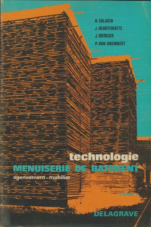 Livrenpoche : Technologie : Menuiserie de bâtiment Tome II - Collectif - Livre