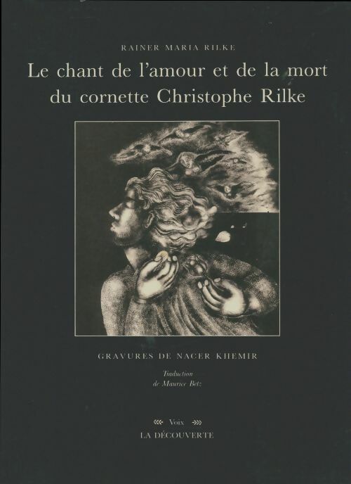 Livrenpoche : La chanson d'amour et de mort du cornette Christoph Rilke - Rainer Maria Rilke - Livre