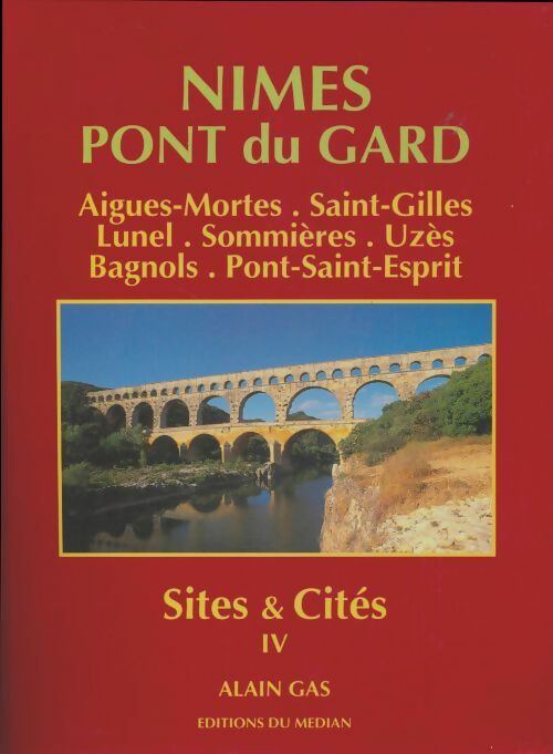 Livrenpoche : Nimes, pont du Gard - Alain Gas - Livre