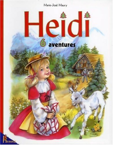 Livrenpoche : Heidi : 6 aventures - Marie-José Maury - Livre