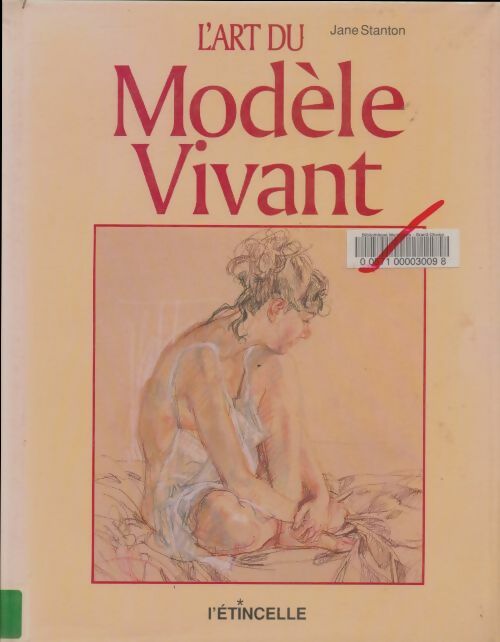 L'art du modèle vivant - Jane Stanton -  L'étincelle GF - Livre