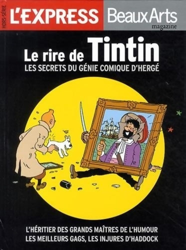 Le rire de Tintin : Les secrets du genie comique d'Hergé - Collectif -  L'Express dix - Livre