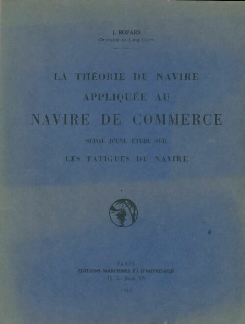 Livrenpoche : La théorie du navire appliquée au navire de commerce - Jean Ropars - Livre