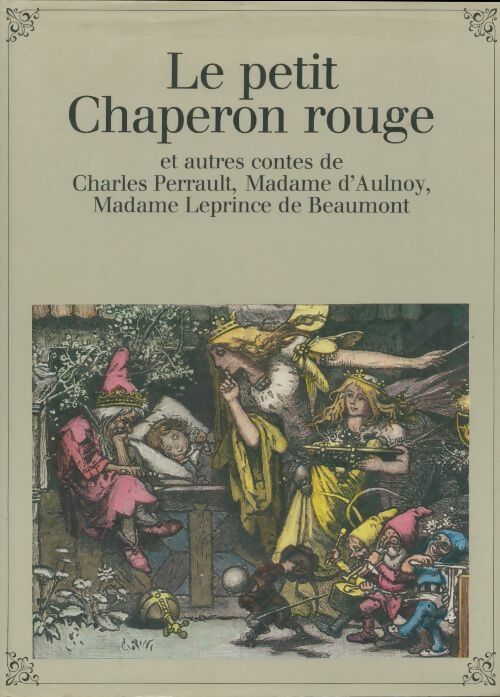 Le petit chaperon rouge et autres contes - Charles Perrault -  Ip GF - Livre