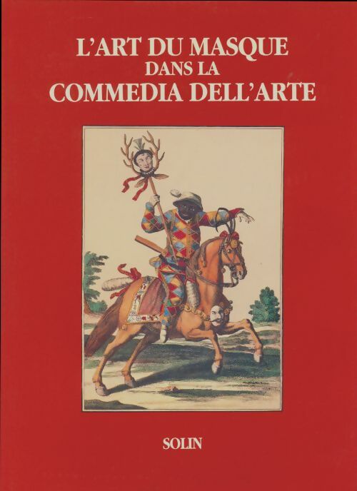 Livrenpoche : L'art du masque dans la comedia dell'arte - Donato Sartori - Livre