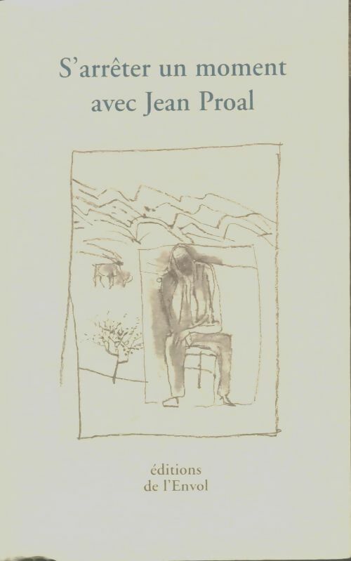 Livrenpoche : S'arrêter un moment avec Jean Proal - Collectif - Livre