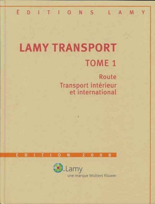 Lamy transport Tome I - Collectif -  Lamy GF - Livre
