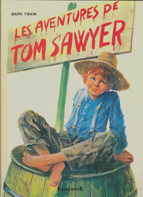 Les aventures de Tom Sawyer - Mark Twain -  Touret GF - Livre