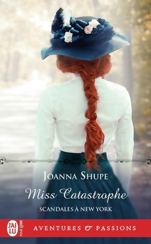 Livrenpoche : Scandales à New York 2 : Miss catastrophe - Joanna Shupe - Livre