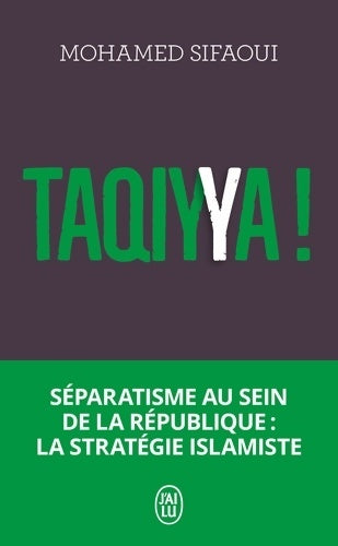 Livrenpoche : Taqiyya ! : Séparatisme au sein de la République : la stratégie islamiste - Mohamed Sifaoui - Livre