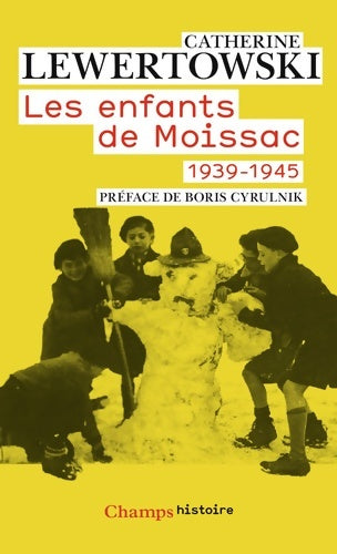 Livrenpoche : Les enfants de Moissac : 1939-1945 - Catherine Lewertowski - Livre