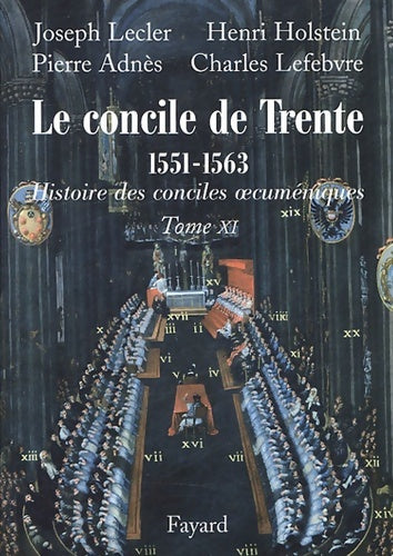 Livrenpoche : Le concile de Trente  : Histoire des conciles oecuméniques tome XI - Joseph Lecler - Livre