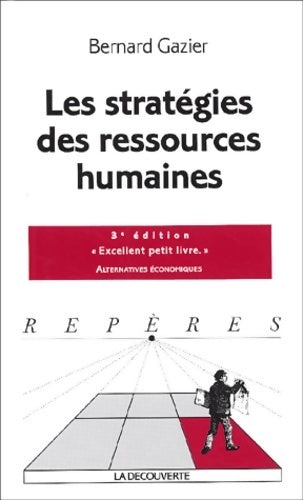 Livrenpoche : stratégies DES RESSOURCES HUMA - Bernard Gazier - Livre