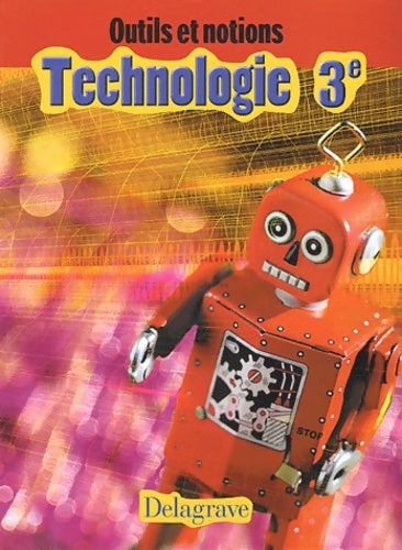 Livrenpoche : Outils et notions : Technologie 3e - Jean Cliquet - Livre