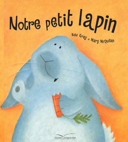 Livrenpoche : Notre petit lapin - K. Grey - Livre