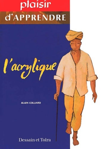 Livrenpoche : L'acrylique - Alain Colliard - Livre