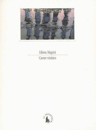 Livrenpoche : Carnet Vénitien - Liliana Magrini - Livre