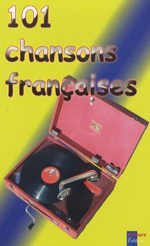 Livrenpoche : 101 chansons françaises - Astoure - Livre
