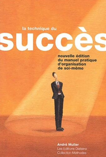 Livrenpoche : La Technique Du succès - André Müller - Livre