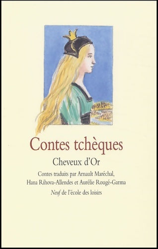 Livrenpoche : Contes tchèques : Cheveux d'Or - Arnault Maréchal - Livre