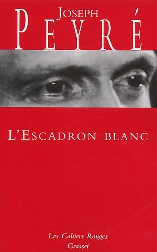 Livrenpoche : L'escadron blanc - Joseph Peyré - Livre