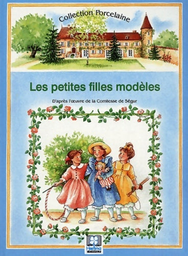 Livrenpoche : Les petites filles modèles - Comtesse De Ségur - Livre