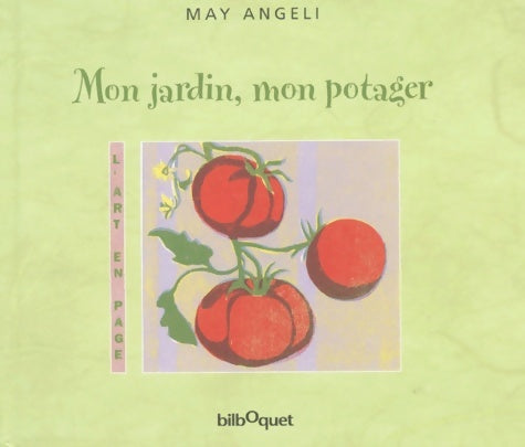 Livrenpoche : Mon jardin mon potager - May Angeli - Livre