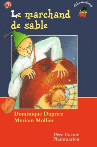 Livrenpoche : Le marchand de sable - Dominique Dupriez - Livre