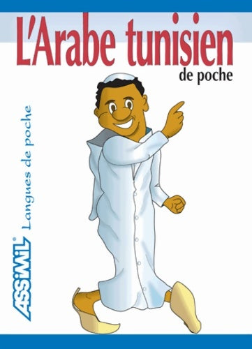 Livrenpoche : L'Arabe Tunisien de Poche ; Guide de conversation - Wahid Ben Ayala - Livre