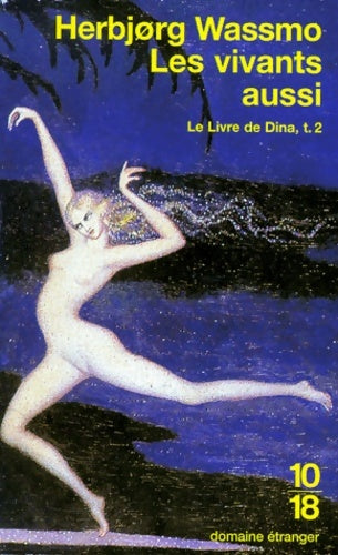 Livrenpoche : Le livre de Dina Tome II : Les vivants aussi - Herbjorg Wassmo - Livre